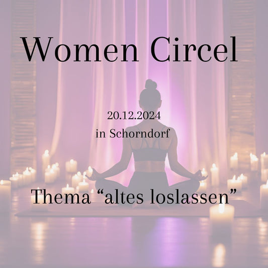 Women Circel 20.12.2024 "altes loslassen"